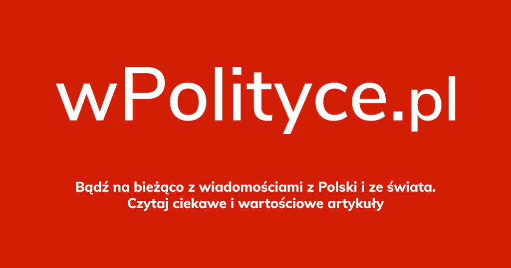 W Polityce Pl Wiadomości