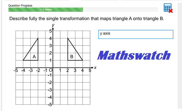 describe fully the single transformation that maps triangle a onto triangle b mathswatch